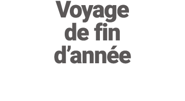 Voyage de fin d’ann e 